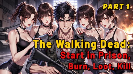 The Walking Dead: Start in Prison, Burn, Loot, Kill