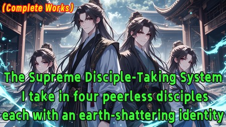 Supreme Disciple System: Four peerless disciples of extraordinary origins.