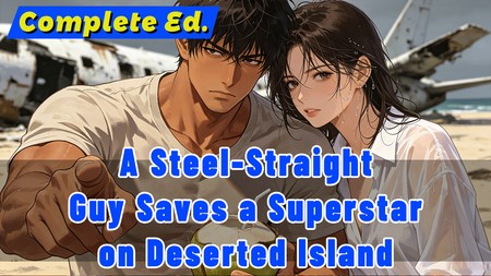 A Steel-Straight Guy Saves a Superstar on a Deserted Island