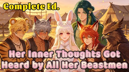 Her Inner Thoughts Got Heard by All Her Beastmen