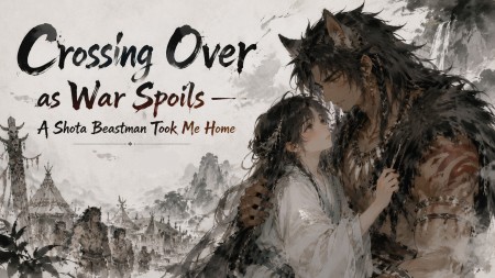 Crossing Over as War Spoils — A Shota Beastman Took Me Home