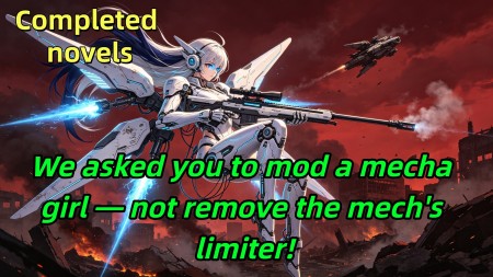 We asked you to mod a mecha girl — not remove the mech's limiter!
