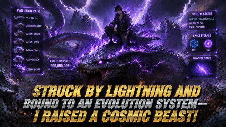 Struck by Lightning and Bound to an Evolution System — I Raised a Cosmic Beast!